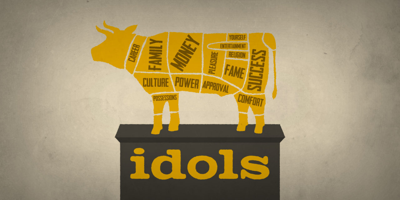 False Idols Of Today